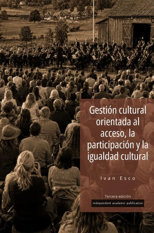 Gestión cultural orientada al acceso, la participación y la igualdad cultural – Ivan Esco – boek cover