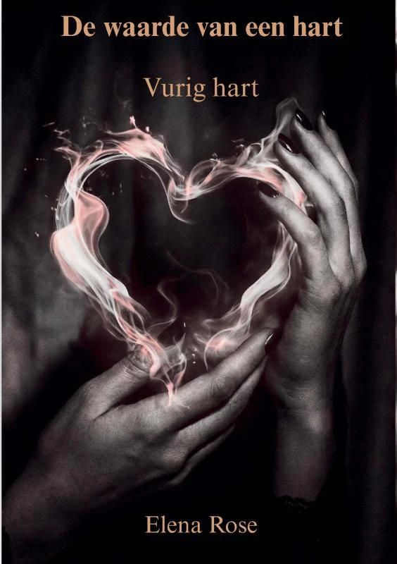 De waarde van een hart – Elena Rose – boek cover