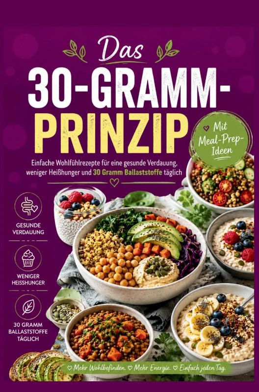 Das 30-Gramm-Prinzip: Einfache Wohlfühlrezepte für eine gesunde Verdauung, weniger Heißhunger und 30 Gramm Ballaststoffe täglich – Marie Leckerbissen – boek cover