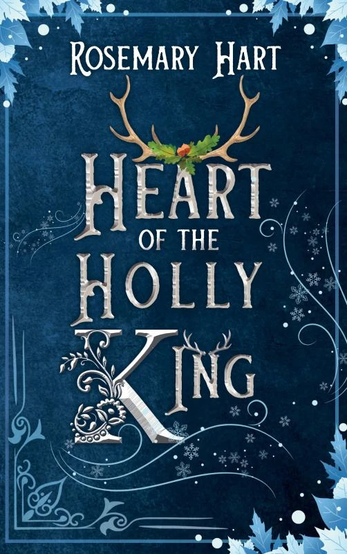 Heart of the Holly King – Rosemary Hart – boek cover