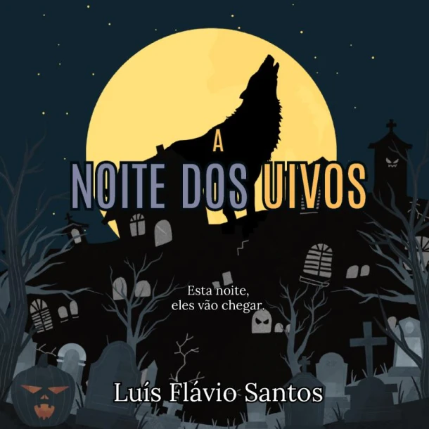 A Noite dos Uivos – Luís Flávio Santos – boek cover