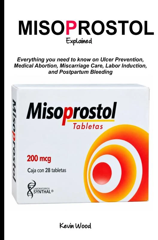 Misoprostol Explained – Kelvin Wood Wood – boek cover