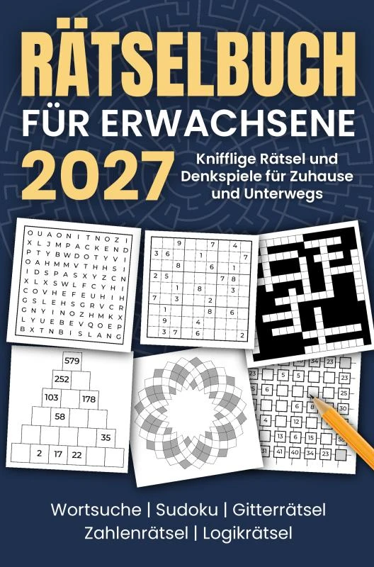 Rätselbuch für Erwachsene 2027: Knifflige Rätsel und Denkspiele für Zuhause und Unterwegs – Knobl Publishing – boek cover