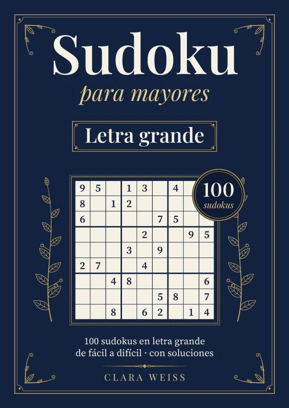 Sudoku para mayores ¿ Letra grande – Clara Weiss – boek cover
