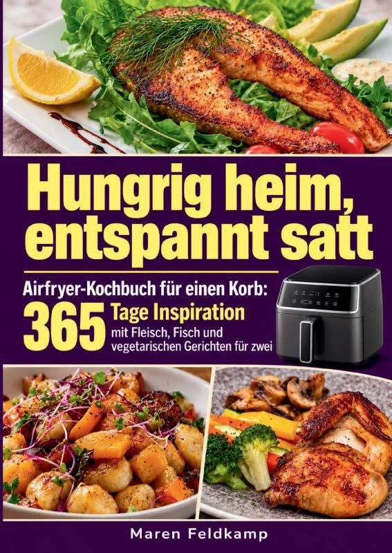 Hungrig heim, entspannt satt – Maren Feldkamp – boek cover