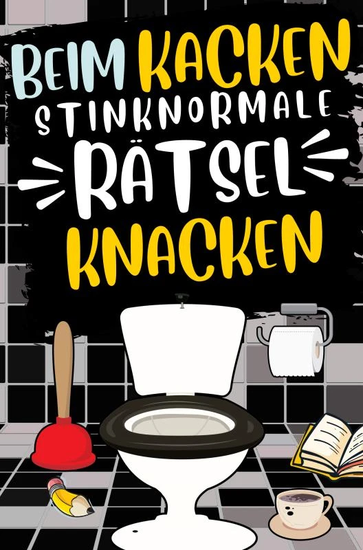 Beim Kacken stinknormale Rätsel knacken – Aua Media – boek cover