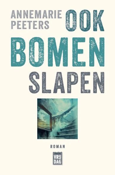Ook bomen slapen – Annemarie Peeters – boek cover