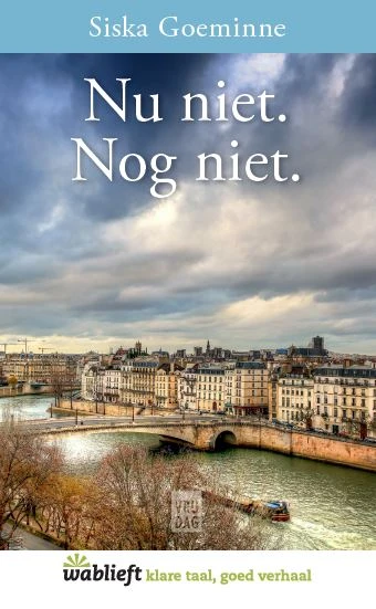 Nu niet. Nog niet – Siska Goeminne – boek cover