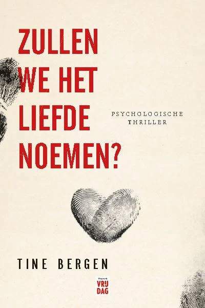 Zullen we het liefde noemen – Tine Bergen – boek cover