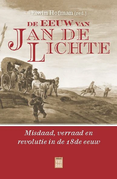 De eeuw van Jan de Lichte – Elwin Hofman – boek cover