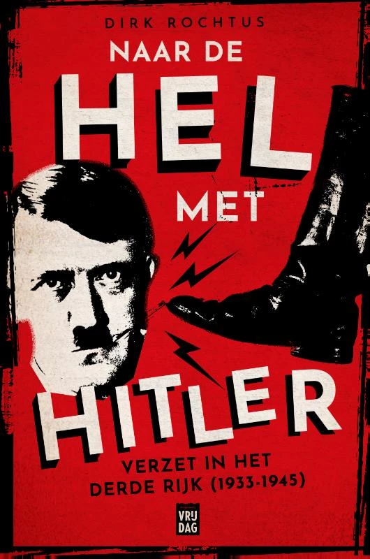 Naar de hel met Hitler – Dirk Rochtus – boek cover