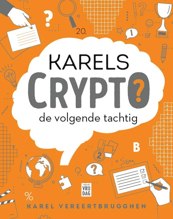 Karels Crypto: de volgende tachtig – Karel Vereertbrugghen – boek cover