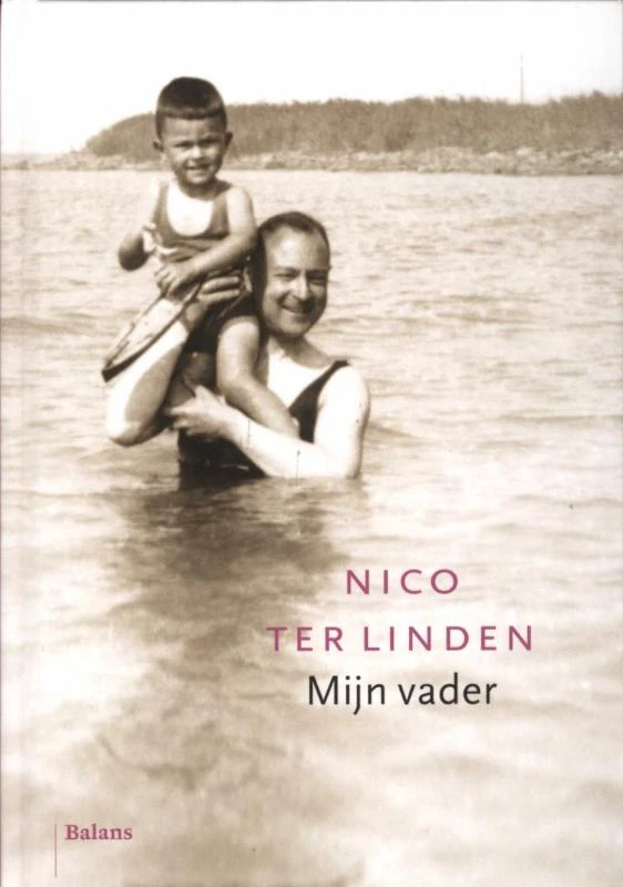 Mijn vader – Nico ter Linden – boek cover
