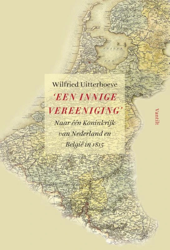 'Een innige vereeniging' – Wilfried Uitterhoeve – boek cover