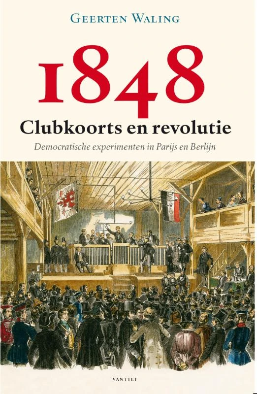 1848 ¿ Clubkoorts en revolutie – Geerten Waling – boek cover