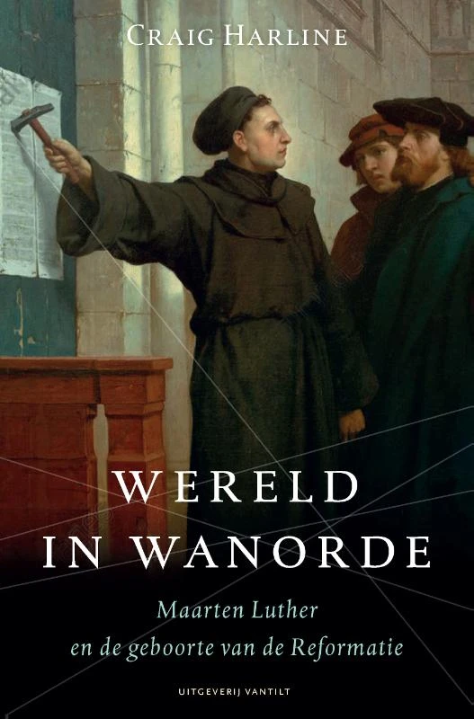 Wereld in wanorde – Craig Harline – boek cover