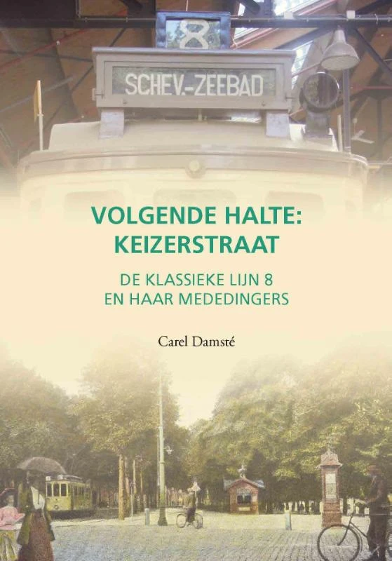 Volgende halte: Keizerstraat – Carel Damsté – boek cover