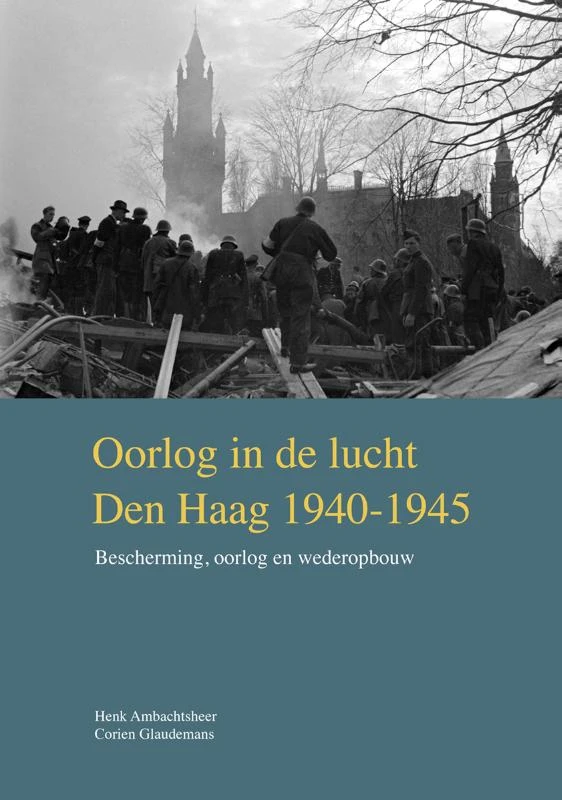 Oorlog in de lucht ¿ Den Haag 1940-1945 – Henk Ambachtsheer – boek cover