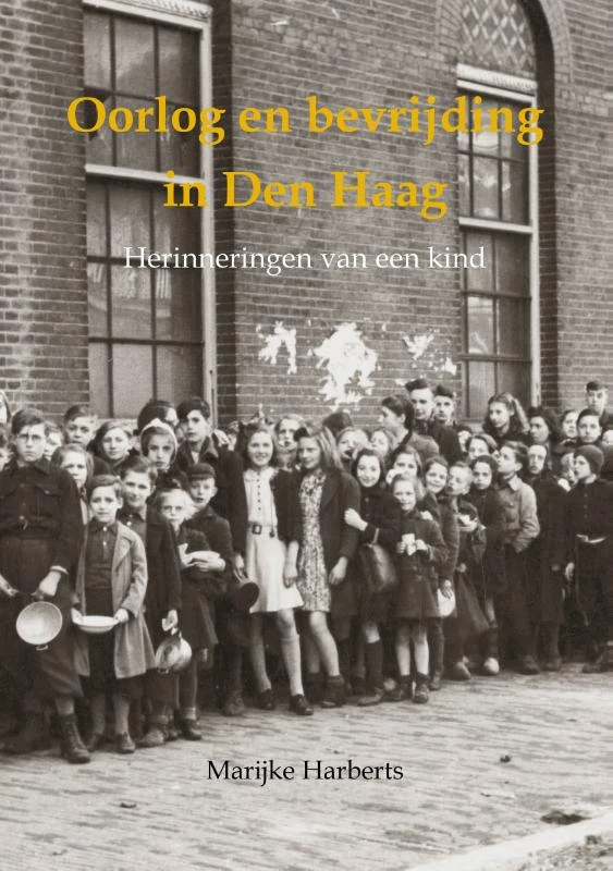 Oorlog en bevrijding in Den Haag – Marijke Harberts – boek cover