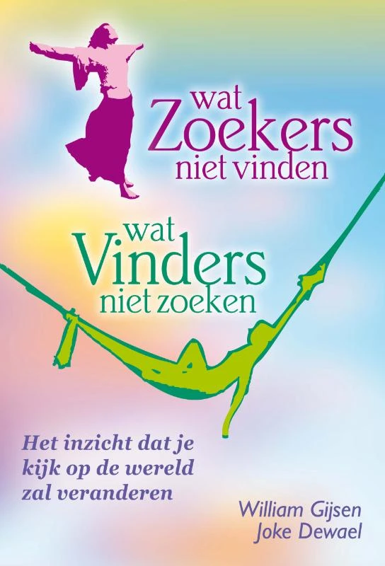 Wat Zoekers niet vinden - Wat Vinders niet zoeken – William Gijsen – boek cover