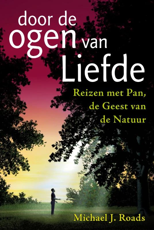 Door de ogen van Liefde – Michael J. Roads – boek cover