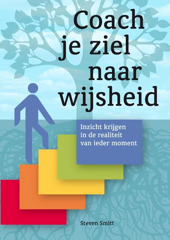 Coach je ziel naar wijsheid – Steven Smitt – boek cover