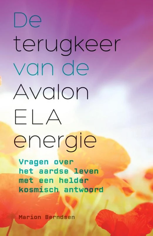 De terugkeer van de Avalon ELA energie – Marion Berndsen – boek cover