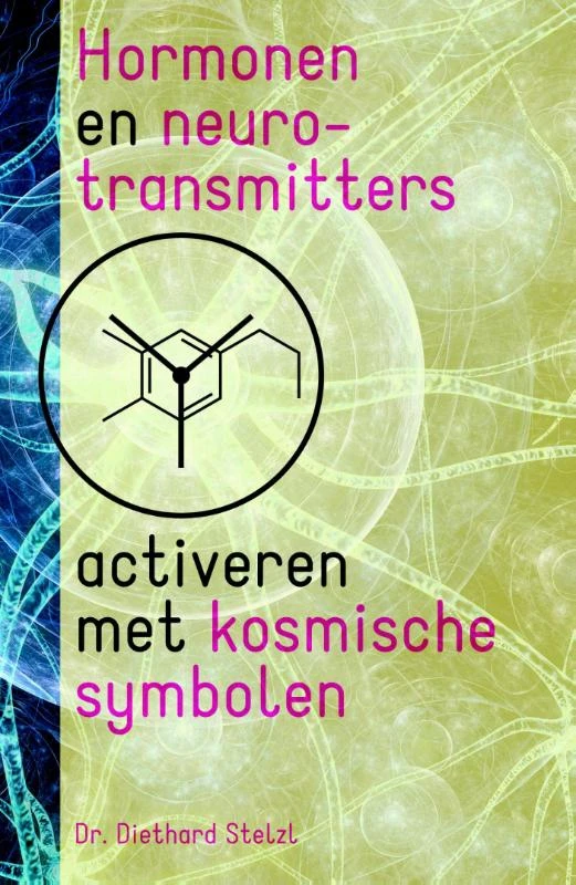 Hormonen en neurotransmitters activeren met kosmische symbolen – Diethard Stelzl – boek cover