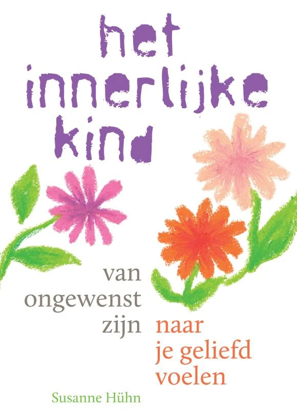 Van ongewenst zijn naar je geliefd voelen – Susanne Huhn – boek cover