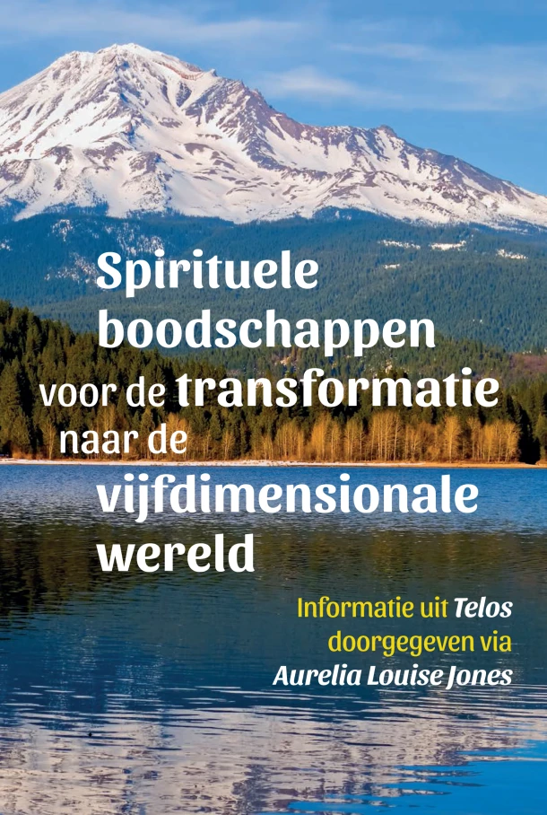 Spirituele boodschappen voor de transformatie naar de vijfdimensionale wereld – Aurelia Louise Jones – boek cover