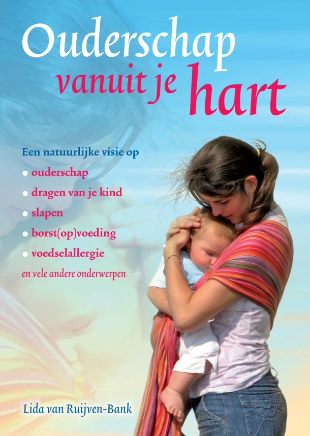 Ouderschap vanuit je hart – Lida van Ruijven-Bank – boek cover