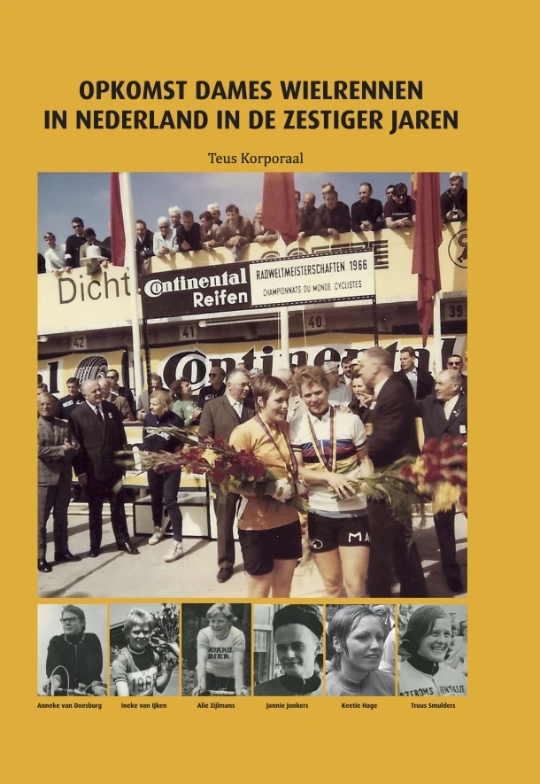 Opkomst dameswielrennen in Nederland in de zestiger jaren – Teus Korporaal – boek cover