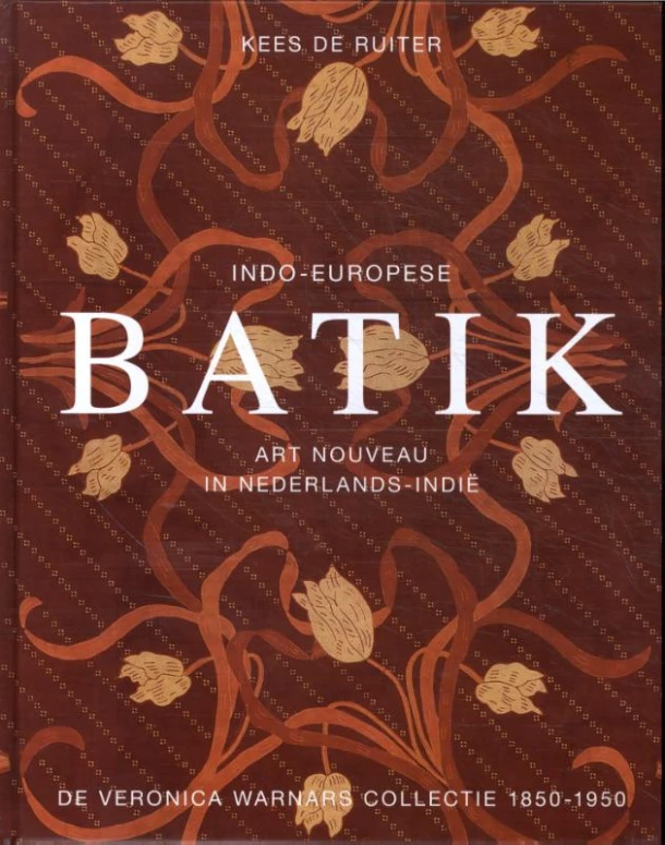 Indo-Europese Batik 1850-1950 – Kees De Ruiter – boek cover