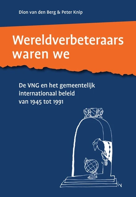 Wereldverbeteraars waren we – Dion van den Berg – boek cover