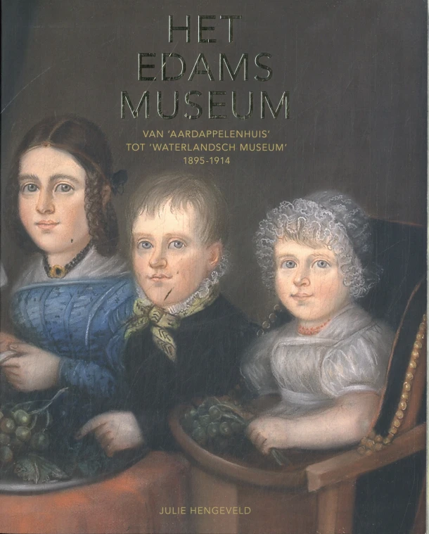 Het Edams Museum – Julie Hengeveld – boek cover