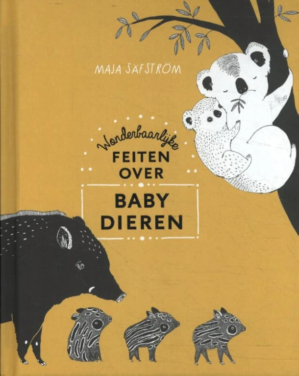 Wonderbaarlijke feiten over babydieren – Maja Säfström – boek cover
