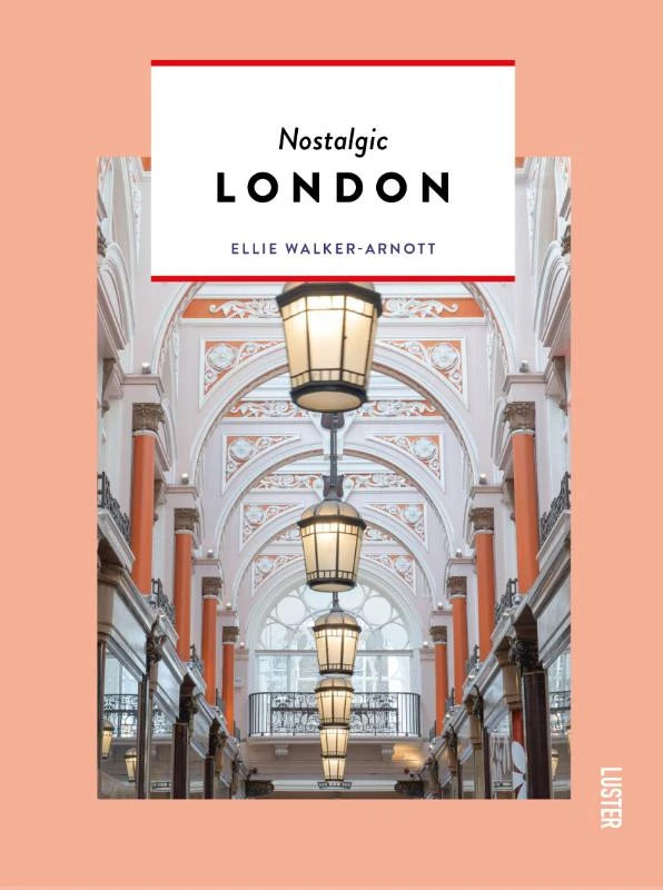 Nostalgic London – Ellie Walker-Arnott – boek cover