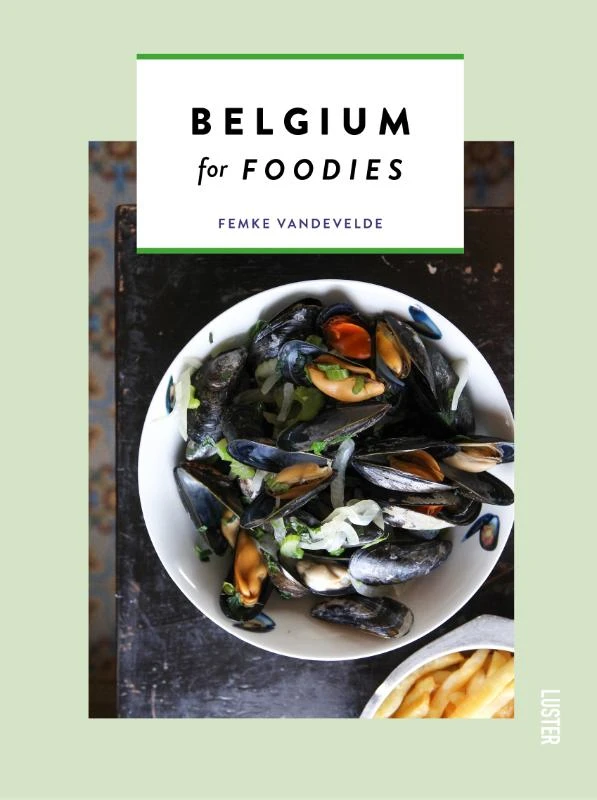 Belgium for Foodies – Femke Vandevelde – boek cover