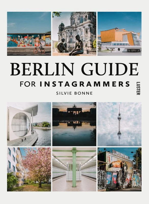 Berlin Guide For Instagrammers – Silvie Bonne – boek cover