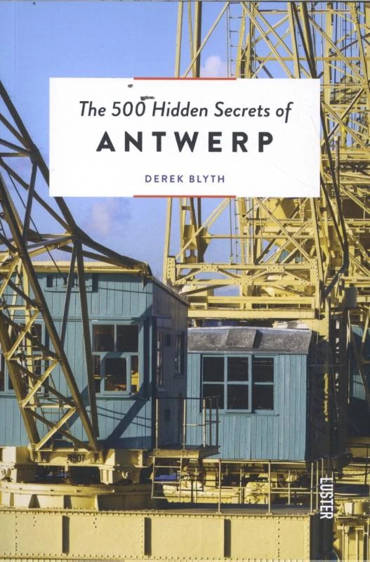 The 500 Hidden Secrets of Antwerp – Derek Blyth – boek cover