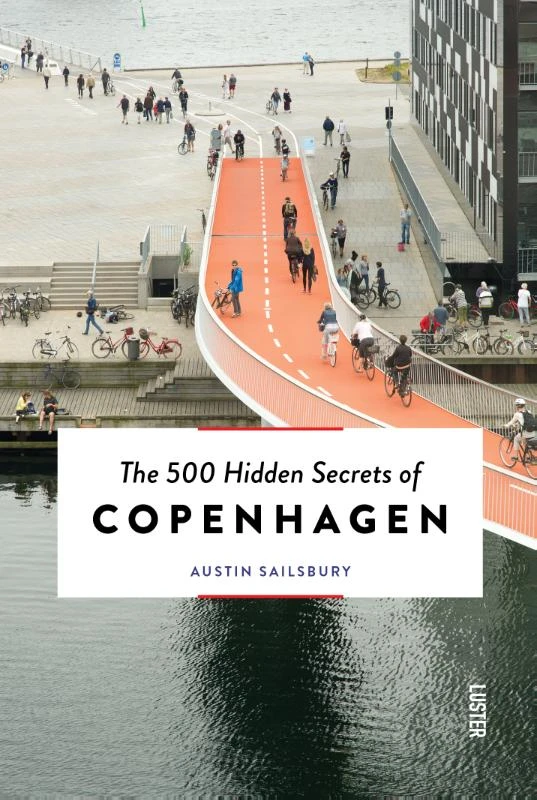 The 500 Hidden Secrets of Copenhagen – Austin Sailsbury – boek cover