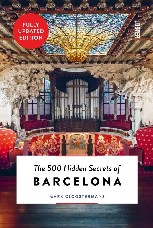 The 500 Hidden Secrets of Barcelona – Mark Cloostermans – boek cover