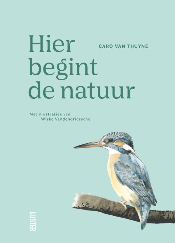 Hier begint de natuur – Caro Van Thuyne – boek cover