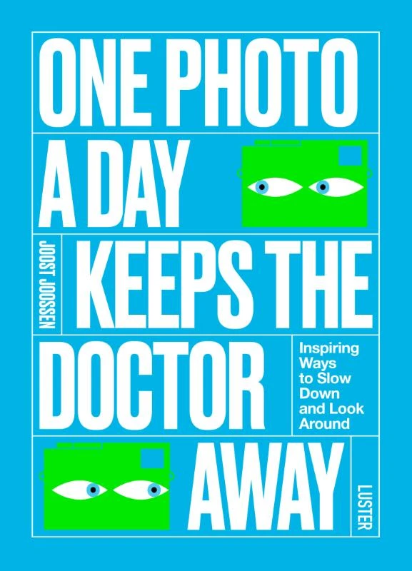 One Photo a Day Keeps the Doctor Away – Joost Joossen – boek cover
