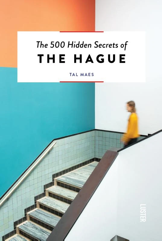 The 500 Hidden Secrets of The Hague – Tal Maes – boek cover