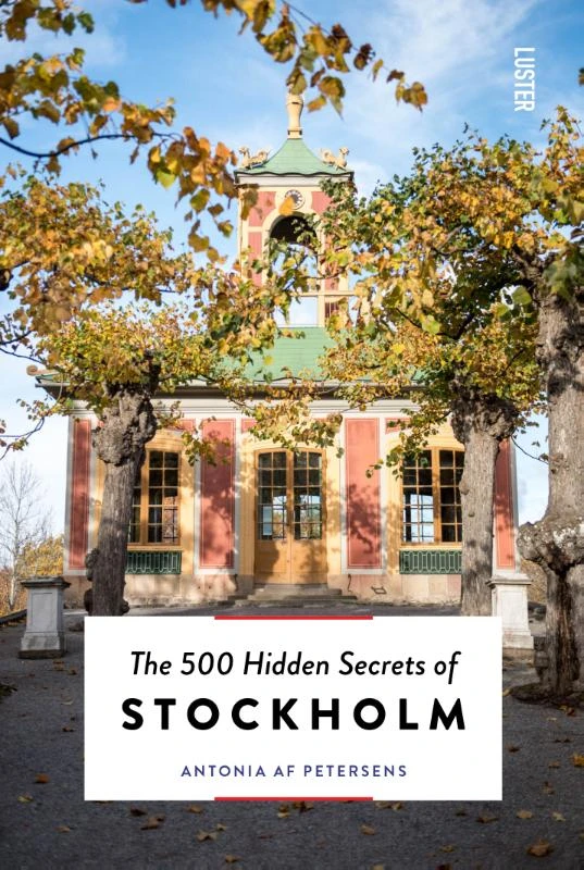 The 500 hidden secrets of Stockholm – Antonia Af Petersens – boek cover