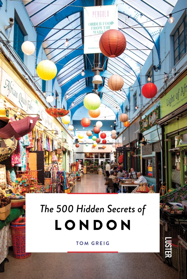 The 500 Hidden Secrets of London – Tom Greig – boek cover
