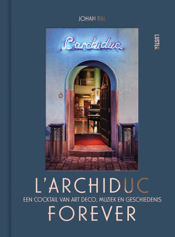 l'Archiduc forever – Johan Ral – boek cover