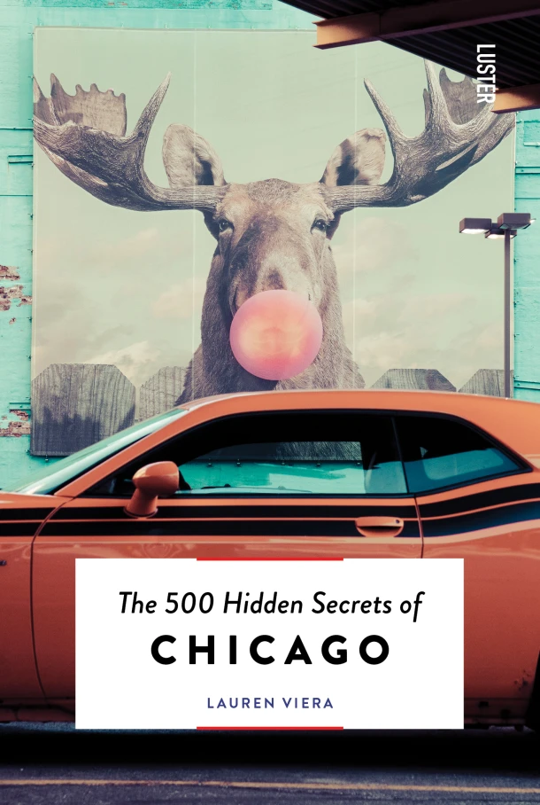 The 500 hidden secrets of Chicago – Lauren Viera – boek cover