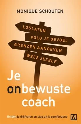 Je onbewuste coach – Monique Schouten – boek cover